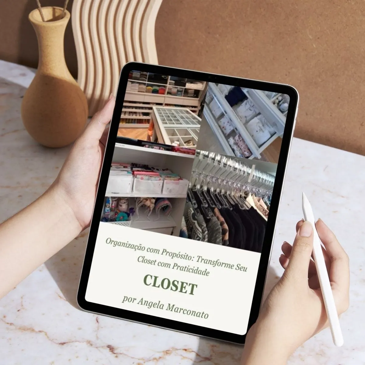 Ebook Organização com Propósito — Closet — Angela Marconato